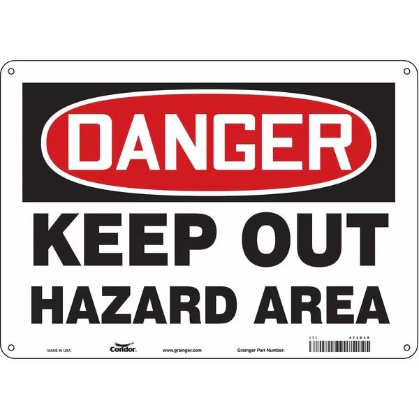 Safety Sign, 10 in Height, 14 in Width, Polyethylene, Horizontal Rectangle, English, ANSI Z535, OSHA