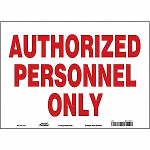 Safety Sign, Authorized Personnel Only, Vinyl Peel & Stick, 14 x 10 inch