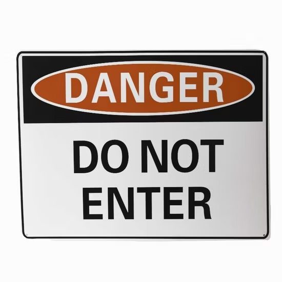 Outdoor UV Resistant Water Proof Danger Safety Sign