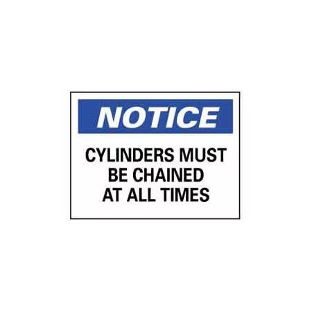 Safety Sign - Notice Cylinders Must Be Chained - Vinyl 10"H X ...
