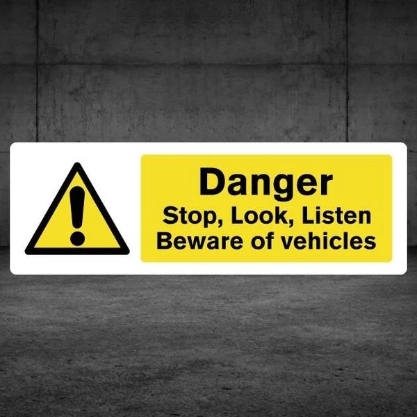 Construction Site Safety Sign, Stop Look Listen